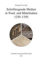 bokomslag Schrifttragende Medien in Nord- und Mittelitalien 1250-1350