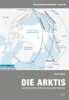 bokomslag Die Arktis - Der ökonomische Griff nach dem achten Weltmeer