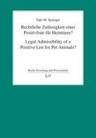 Rechtliche Zulässigkeit einer Positivliste für Heimtiere? 1