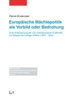 bokomslag Europäische Mächtepolitik als Vorbild oder Bedrohung