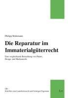 bokomslag Die Reparatur im Immaterialgüterrecht