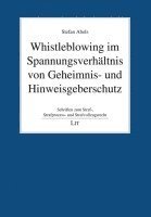 bokomslag Whistleblowing im Spannungsverhältnis von Geheimnis- und Hinweisgeberschutz