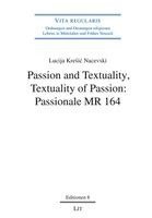 bokomslag Passion and Textuality, Textuality of Passion: Passionale MR 164