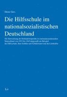 bokomslag Die Hilfsschule im nationalsozialistischen Deutschland