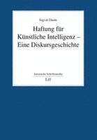 bokomslag Haftung für Künstliche Intelligenz - Eine Diskursgeschichte