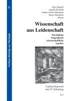 Egon Spiegel, Anette Stroß, Andrea Lehner-Hartmann, Janusz Marianski - Wissenschaft aus Leidenschaft, Inbunden