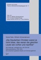 bokomslag "Die Deutschen Christen waren ja nicht böse, das waren die gleichen Leute wie vorher und nachher"