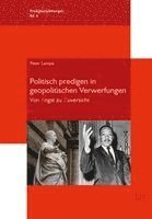 Peter Lampe - Politisch predigen in geopolitischen Verwerfungen, Häftad