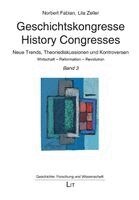 Geschichtskongresse / History Congresses  - Neue Trends, Theoriediskussionen und Kontroversen, Häftad