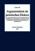 Ji-Hoon Oh - Argumentation im juristischen Diskurs, Häftad. Tillgänglighet: Lägg i varukorg