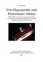 Josef Resch - Vom Hypergender zum Performance Athlete, Häftad