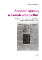 bokomslag Stumme Maske, schwindendes Selbst