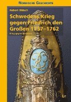 bokomslag Schwedens Krieg gegen Friedrich den Großen 1757-1762