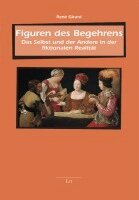René Girard - Figuren des Begehrens, Häftad