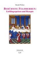 bokomslag Berühmte Feldherren: Lieblingsspeisen und Rezepte