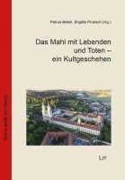 bokomslag Das Mahl mit Lebenden und Toten - ein Kultgeschehen