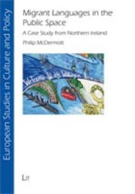 Migrant Languages in the Public Space