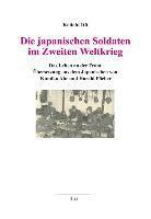 bokomslag Die japanischen Soldaten im Zweiten Weltkrieg