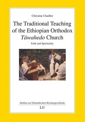 bokomslag Traditional Teaching of the Ethiopian Orthodox Täwahedo Church