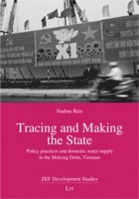 Nadine Reis - Tracing and Making the State, Häftad