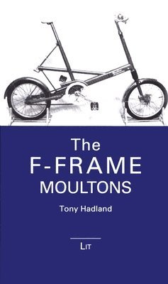The F-Frame Moultons 1