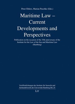 Peter Ehlers, Marian Paschke - Maritime Law - Current Developments and Perspectives, Inbunden