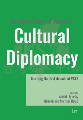 Lit Verlag - Many Faces of Taiwan's Cultural Diplomacy, Häftad