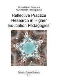 bokomslag Reflective Practice Research in Higher Education Pedagogies
