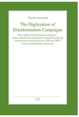 The Digitization of Disinformation Campaigns 1