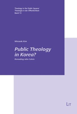 Minseok Kim - Public Theology in Korea?, Häftad