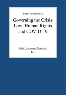 Lit Verlag - Governing the Crisis: Law, Human Rights and Covid-19, Häftad