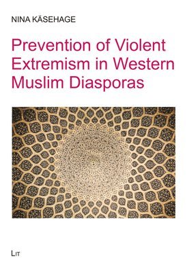bokomslag Prevention of Violent Extremism in Western Muslim Diasporas