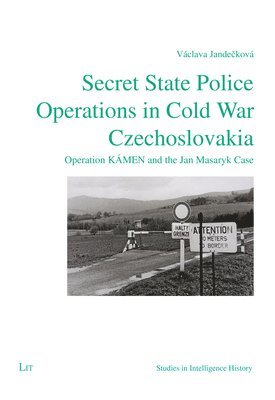 Secret State Police Operations in Cold War Czechoslovakia 1