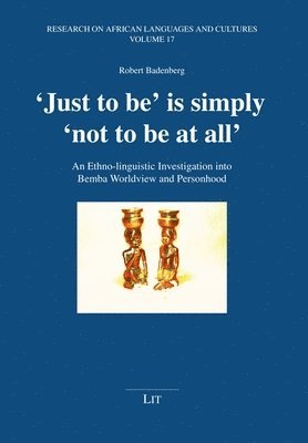 bokomslag 'Just to Be' Is Simply 'Not to Be at All'