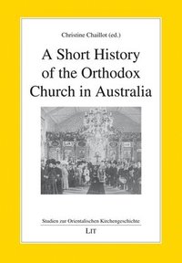 bokomslag Short History of the Orthodox Church in Australia