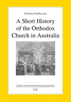 Lit Verlag - Short History of the Orthodox Church in Australia, Häftad