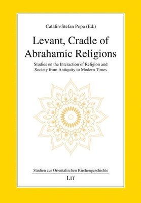 bokomslag Levant, Cradle of Abrahamic Religions