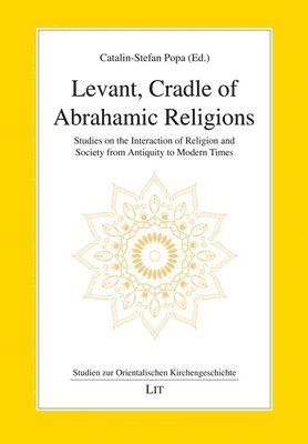 bokomslag Levant, Cradle of Abrahamic Religions