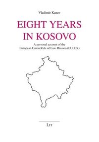 bokomslag Eight Years in Kosovo