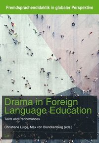 bokomslag Drama in Foreign Language Education