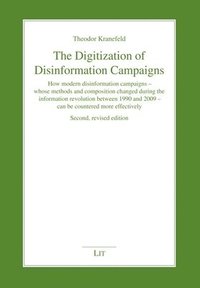 bokomslag The Digitization of Disinformation Campaigns