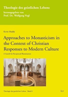 bokomslag Approaches to Monasticism in the Context of Christian Responses to Modern Culture