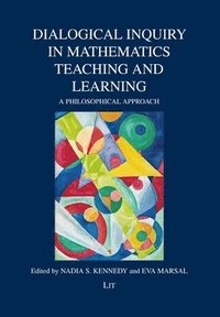 bokomslag Dialogical Inquiry in Mathematics Teaching and Learning