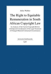 bokomslag Right to Equitable Remuneration in South African Copyright Law