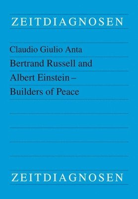 Bertrand Russell and Albert Einstein - Builders of Peace