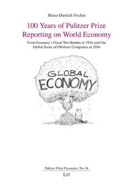 100 Years of Pulitzer Prize Reporting on World Economy 1