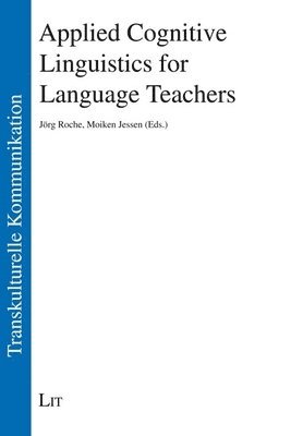 Applied Cognitive Linguistics for Language Teachers 1