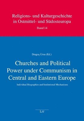 bokomslag Churches and Political Power Under Communism in Central and Eastern Europe