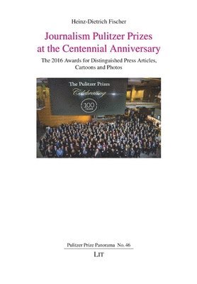bokomslag Journalism Pulitzer Prizes at the Centennial Anniversary