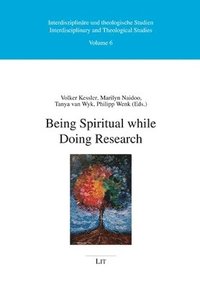 bokomslag Being Spiritual While Doing Research